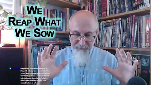 We Reap What We Sow: What We Did to Others Our Governments Are Now Doing to Us, Divide and Conquer