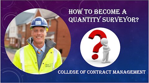 How to Become a Quantity Surveyor?