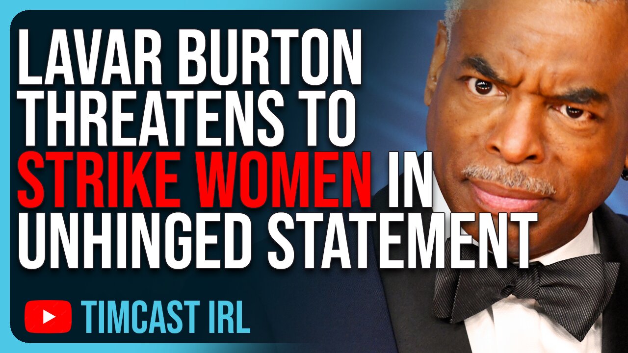 Lavar Burton THREATENS TO STRIKE Women Who Don’t Want Creepy Books In Schools In UNHINGED Statement