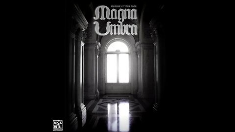Magna Umbra - Someone at Your Door (2015) (Full Album)