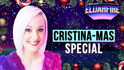 CRISTINA-MAS SPECIAL: HAVING FAITH IN HARD TIMES ElijahFire: Ep. 547 – CRISTINA BAKER