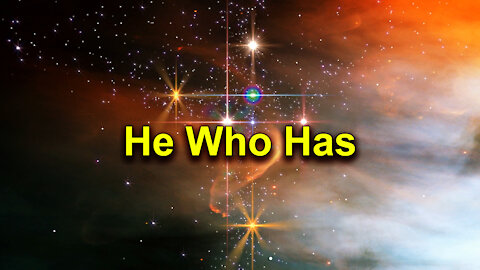 Andy White: He Who Has (video 46 seconds)