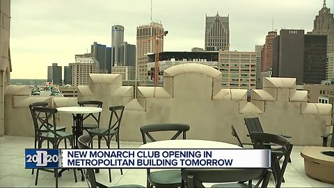 New Monarch Club opening in Metropolitan Building tomorrow