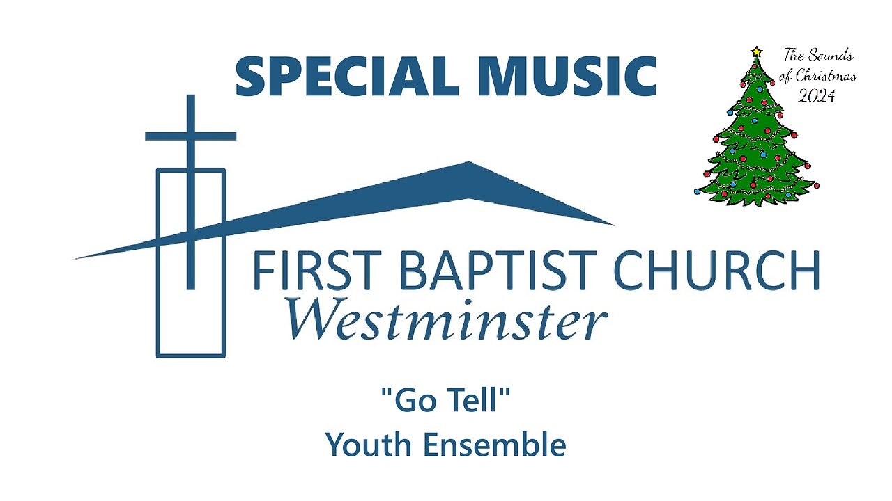 Dec. 15, 2024 - Sounds of Christmas SPECIAL - "Go Tell"