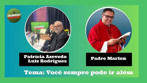 Você sempre pode ir além - Padre Marlon