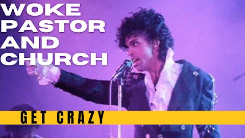 Woke Pastor and Church "Get Crazy"!