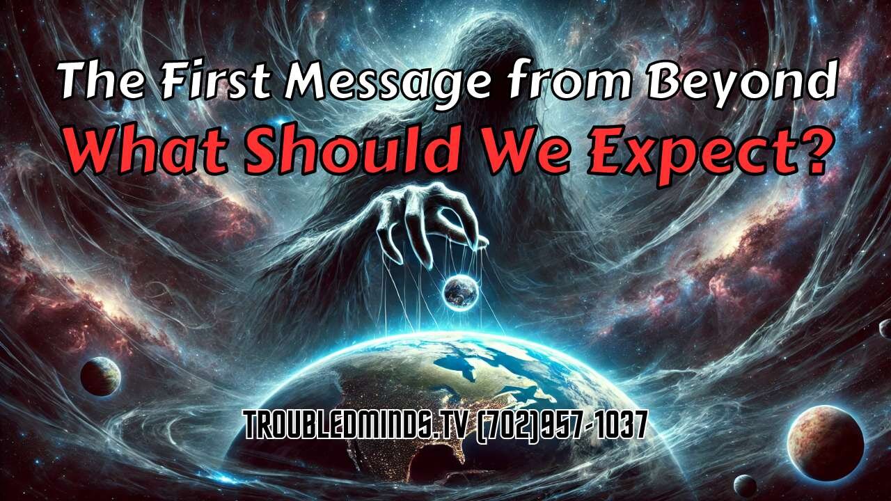 The First Message from Beyond - What Should We Expect?