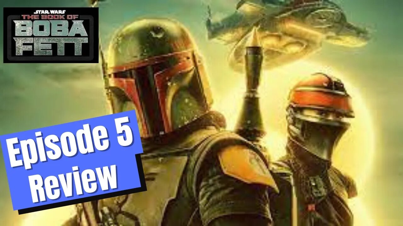 The Book of Boba Fett Episode 5 Review And Discussion.