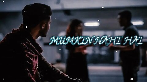 Mumkin Nahi Hai Tujhko Bhulana \\ Slowed+Reverb \\ #ArijitSingh #SRMusic_LofiMIX....................