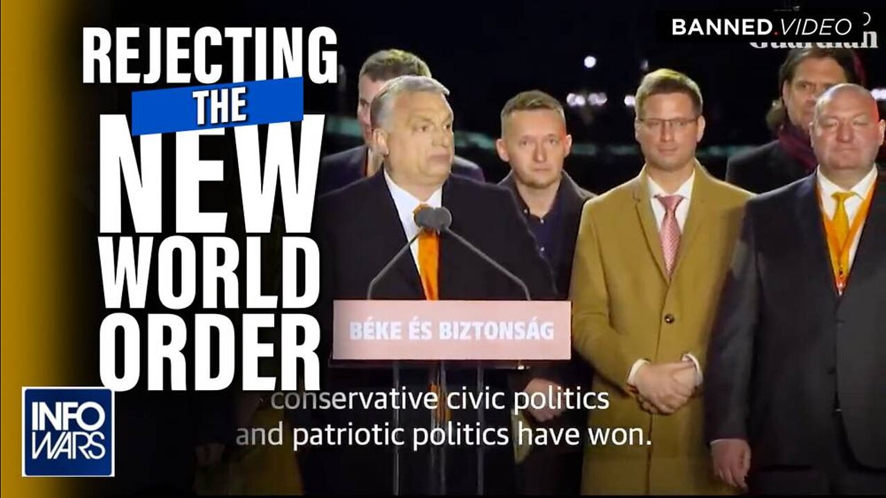 Rejecting the NWO: Hungarians Elect Orban in Massive Blow to Globalist Takeover