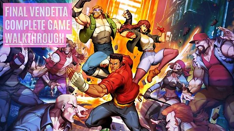 💥Final Vendetta 😺Walkthrough🚀 complete game #finalvendetta #finalfight #streetsofrage4 #ninjadragon