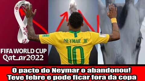 NEYMAR TEVE FEBRE E PODE FICAR FORA DA COPA