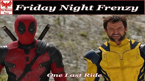 Are The Fox Marvel Movies As Good As We Remember? The Friday Night Frenzy