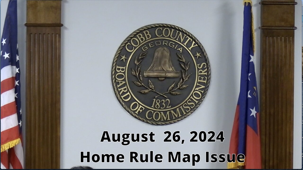 Cobb County GA BOC - Home Rule Map Discussion - August 26, 2024