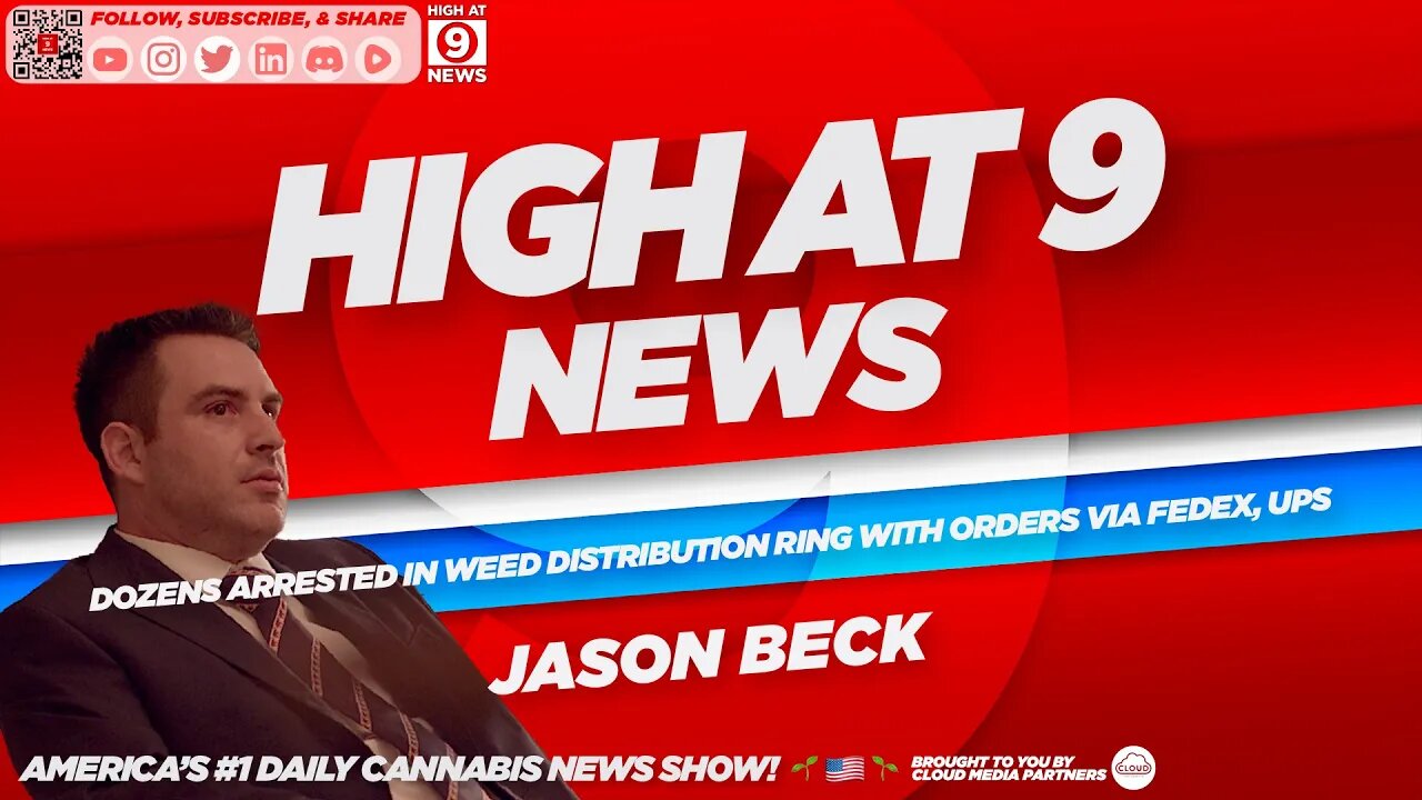 High At 9 News : Jason Beck - Dozens Arrested in Weed Distribution Ring with Orders via FedEx, UPS