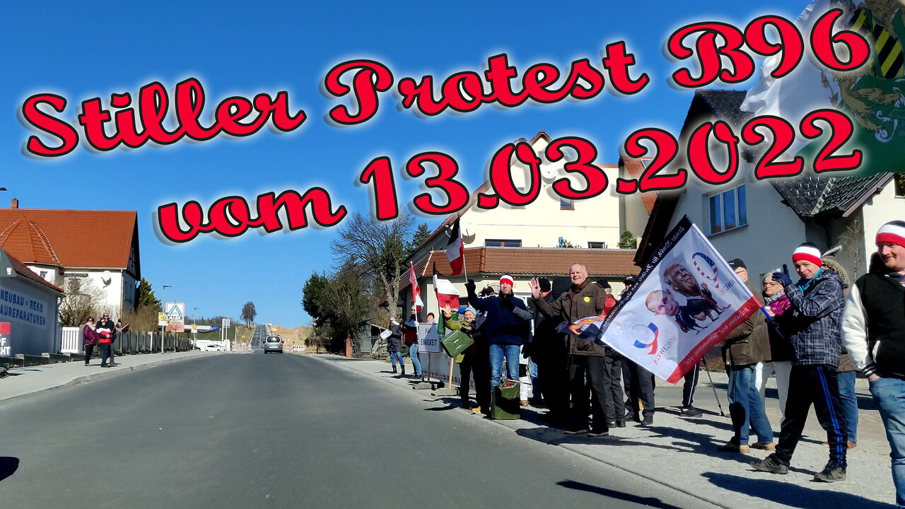 Stiller Protest B96 vom 13.03.2022