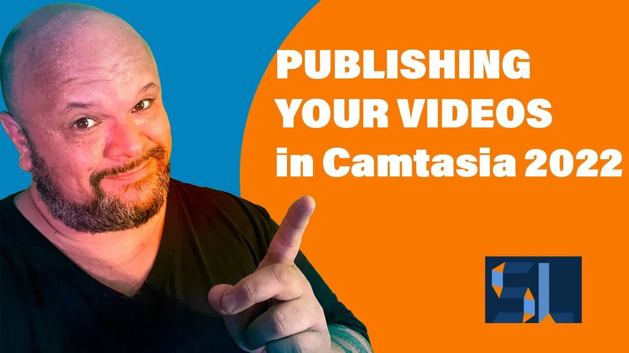 Lesson 19 Camtasia 2022 Exporting or Publishing Your Video