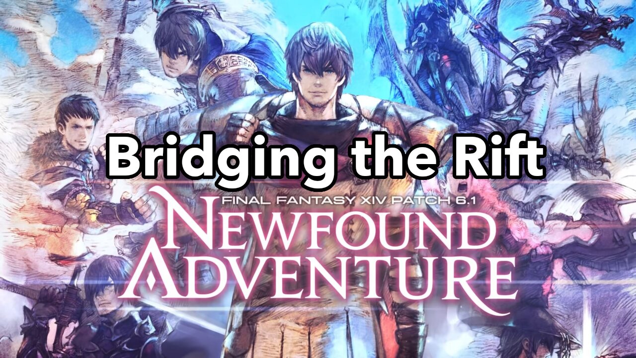 Bridging the Rift | FF14 MSQ 6.1