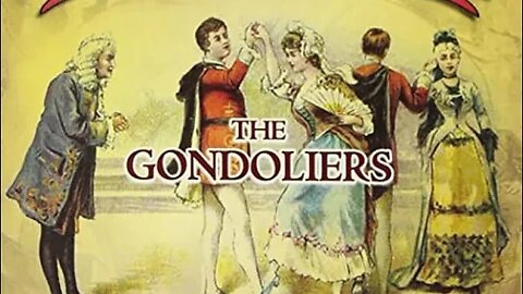 The Gondoliers by W. S. Gilbert - Audiobook