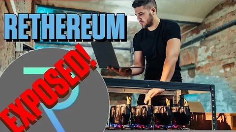 Rethereum Exposed