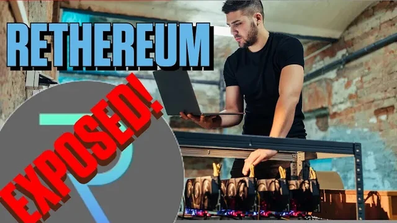 Rethereum Exposed