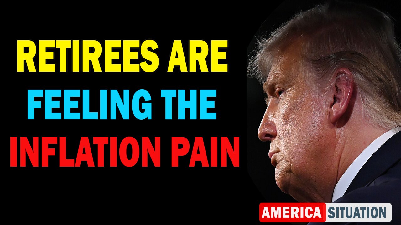 X22 Dave Report! The Economy Breaking Down, Retirees Are Feeling The Inflation Pain