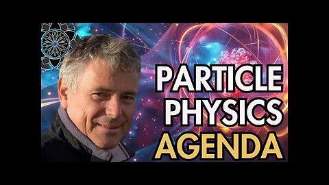 Michael Tellinger: The Particle Physics Agenda