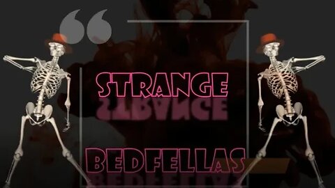 Strange BedFellas Retro Edition