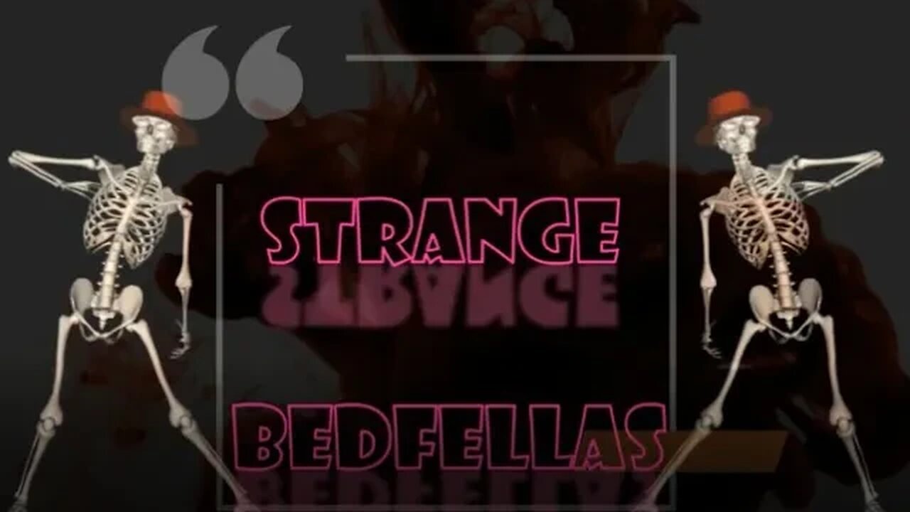Strange BedFellas Retro Edition