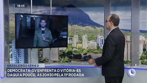 Brasileirão Série D: Democrata-GV Enfrenta o Vitória-ES Daqui a Pouco, às 20h30 pela 11ª Rodada.