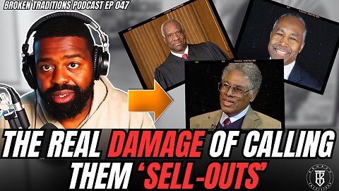 How Calling Thomas Sowell, Ben Carson, and Clarence Thomas 'Sell Outs' Damages Black Culture