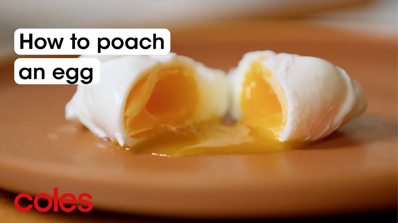 How To Poach An Egg