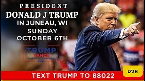 Trump Rally in Juneau, Wisconsin - WATCH PARTY! 10.6.2024