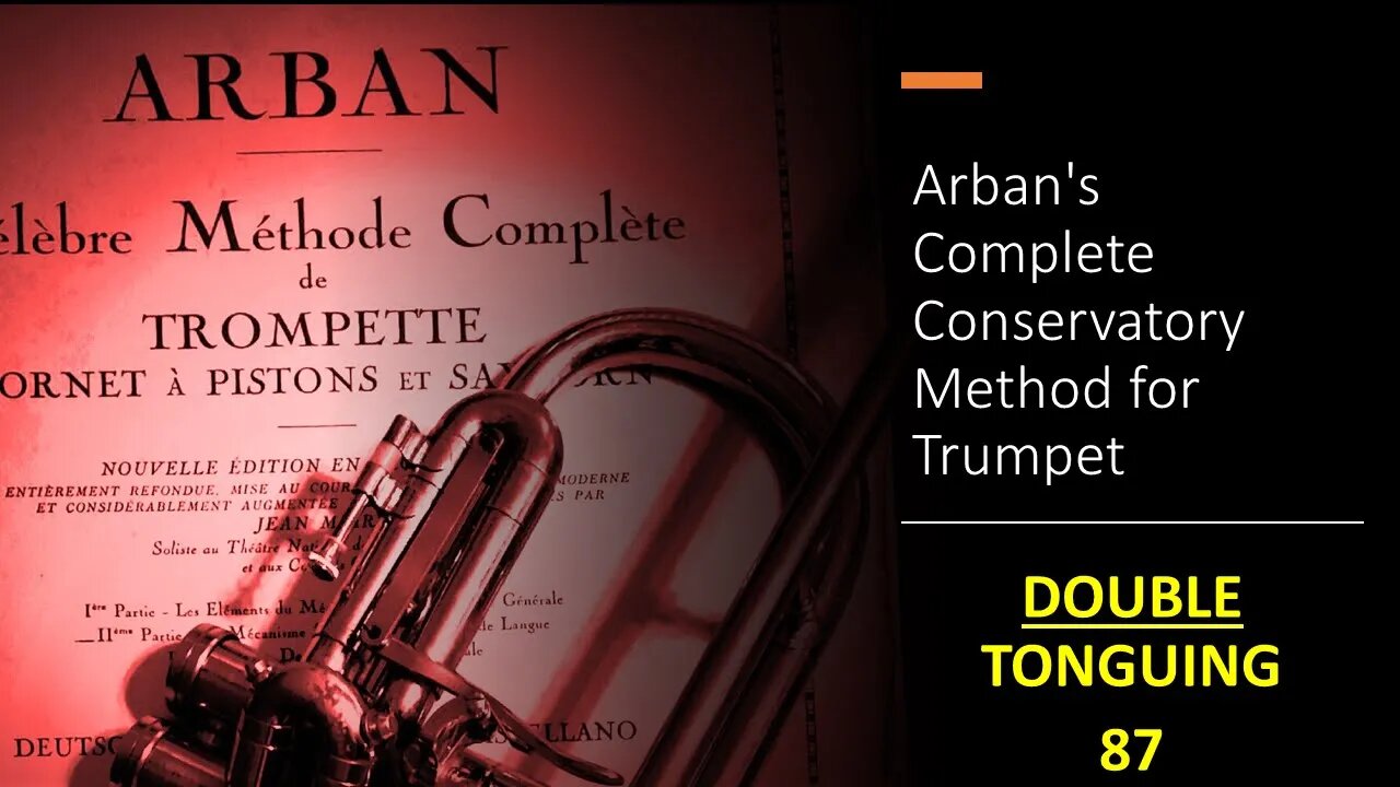 Arban's Complete Conservatory Method for Trumpet - DOUBLE TONGUING 87