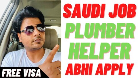 Saudi Arabia Urgent Requirement Plumber, Electrician & Helper