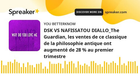 DSK VS NAFISSATOU DIALLO_The Guardian, les ventes de ce classique de la philosophie antique ont augm