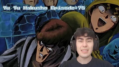 SEA MAN🐟 | Yu Yu Hakusho REACTION | Ep 75