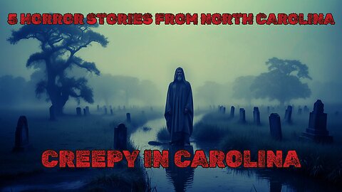 5 Creepy Horror Stories From North Carolina