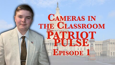 We Need Cameras in Classrooms - The Patriot Pulse