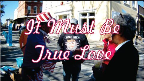 It Must Be True Love