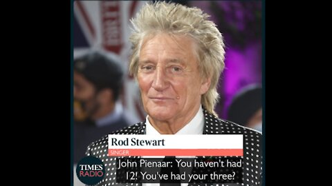 Rod Stewart tells Times Radio: People who refuse to be jabbed are "killers"