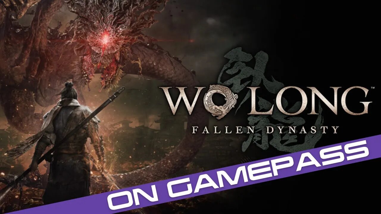 Wo Long: Fallen Dynasty Gamepass Livestream!