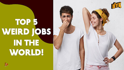 Top 5 Weird Jobs In The World