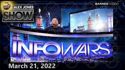 The Alex Jones Show 3/21/22