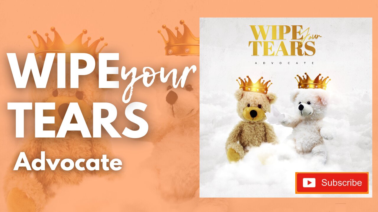 Wipe your Tears