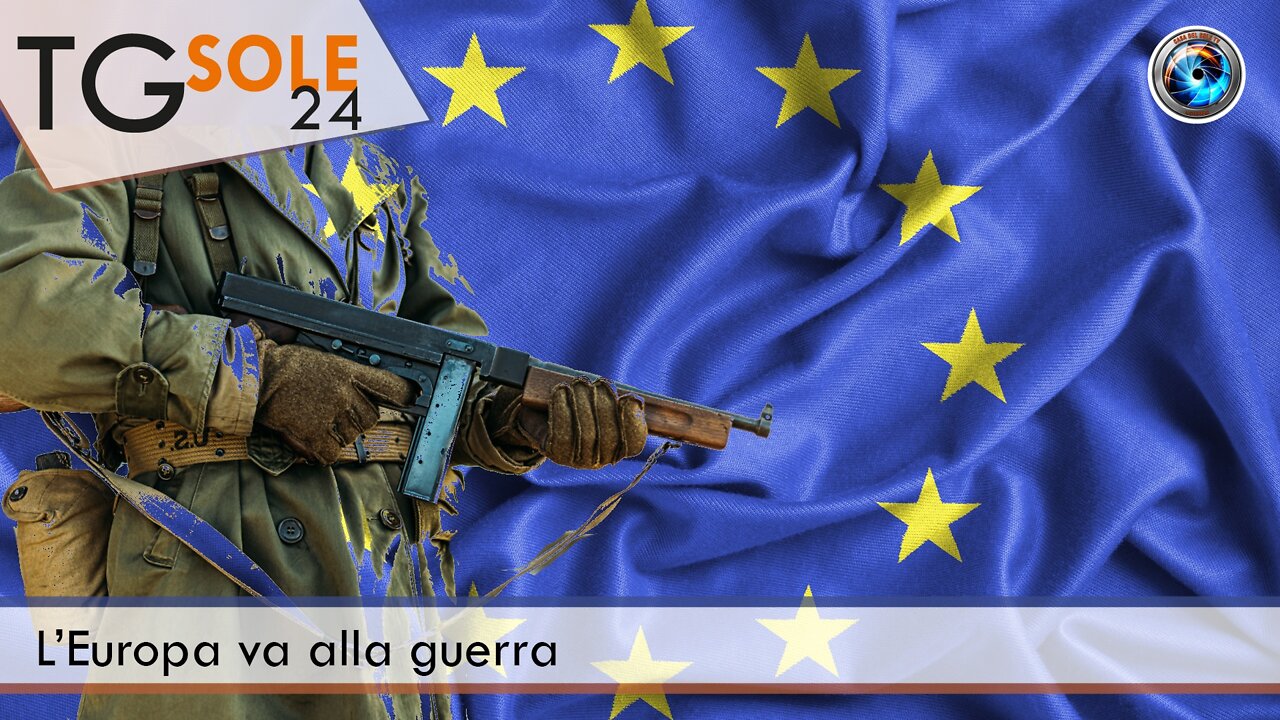 TgSole24 - 11 febbraio 2022 - L’Europa va alla guerra