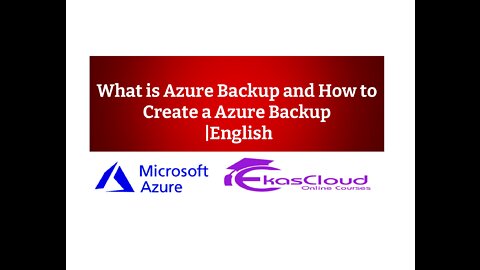 What is Azure Backup and How to Create a Azure Backup