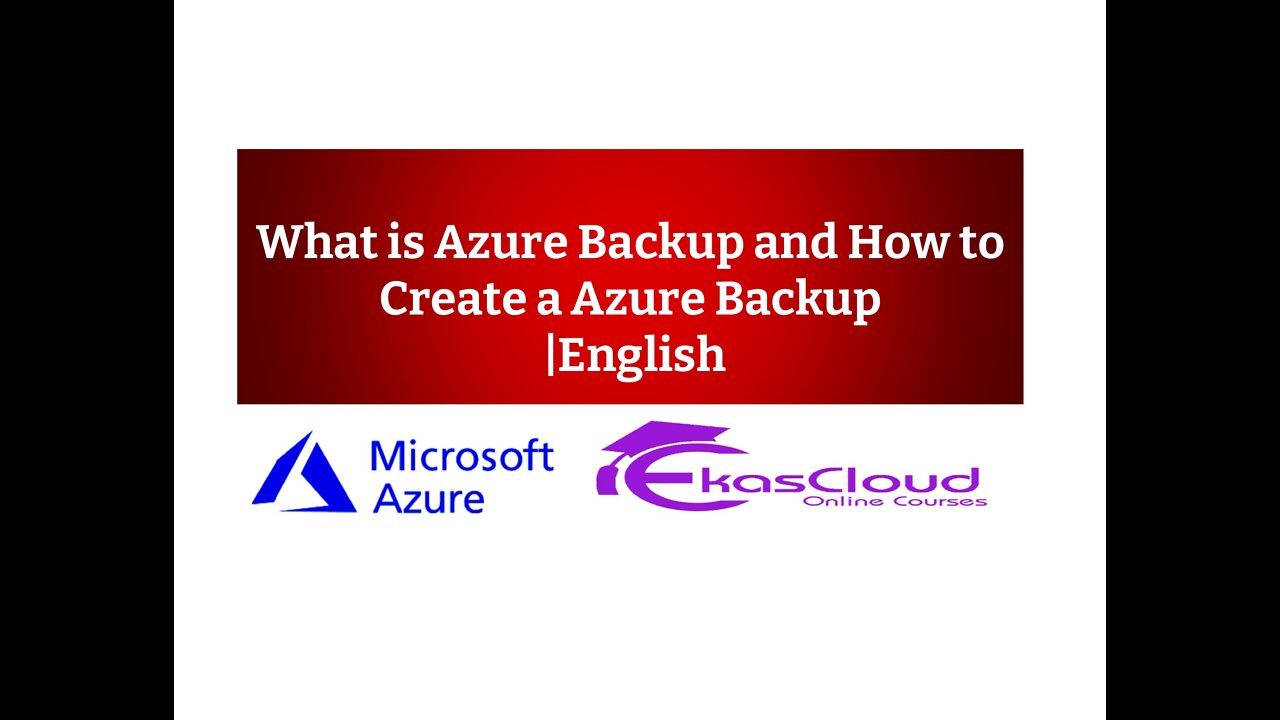 What is Azure Backup and How to Create a Azure Backup