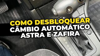 Chevrolet Astra, Zafira e Vectra - COMO DESBLOQUEAR CÂMBIO AUTOMÁTICO