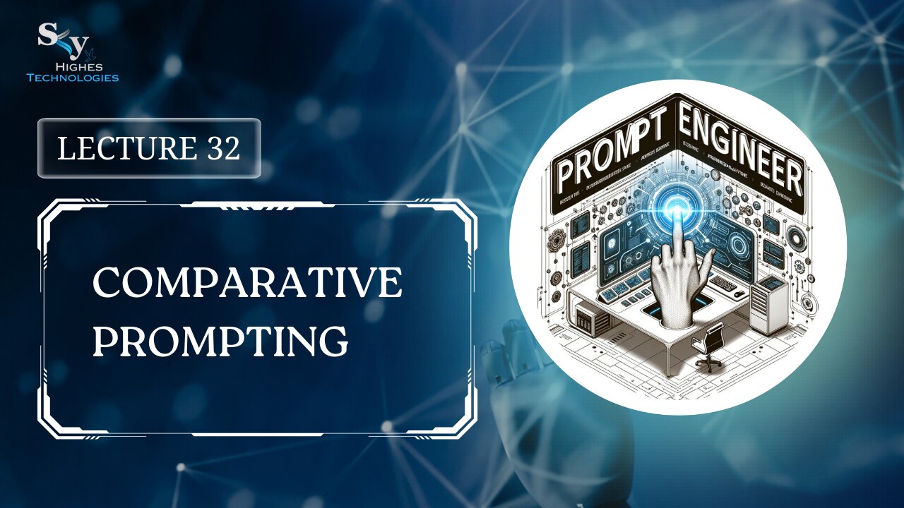 32. Comparative Prompting | Skyhighes | Prompt Engineering